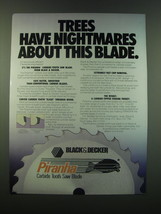 1988 Black & Decker Pranha Carbide tooth Saw Blade Ad - Trees have nightmares  - $18.49