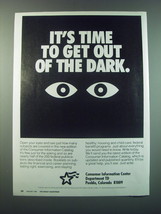 1988 Consumer Information Center Ad - It&#39;s time to get out of the dark - £14.65 GBP