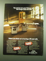 1988 Delta 3hp and 1 1/2 hp Unisaw Ad - You can be sure your Unisaw will last  - £14.45 GBP