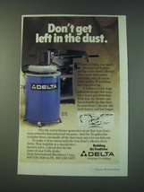 1988 Delta Dust Collector Ad - Don&#39;t get left in the dust - £14.45 GBP