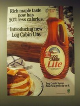 1989 Log Cabin Syrup Ad - Rich maple taste now has 50% less calories - £14.48 GBP