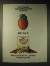 1989 Ralston Fruit Muesli Cereal Ad - Could you imagine the holiday season  - £14.50 GBP