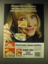 1989 Nabisco Frosted Wheat Squares Ad - No Other Can make This Statement - $18.49