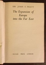 Expansion Of Europe In Far East By Sir John T. Pratt - Rare Hardcover 1947 - $18.99