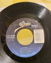 GLORIA ESTEFAN &amp; MIAMI SOUND MACHINE 7&quot; 45 RPM &quot;Conga&quot; &quot;Mucho Money&quot; Scr... - $5.00