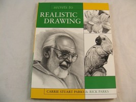 Secrets to Realistic Drawing by Rick Parks and Carrie Stuart Parks (2005... - €14,58 EUR