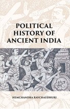 Political History Of Ancient India: From The Accession Of Parikshit [Hardcover] - £30.04 GBP