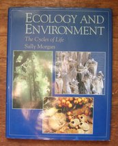 Ecology and Environment: The Cycles of Life (New Encyclopedia of Science) Morgan - £3.71 GBP