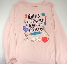 Cat &amp; Jack Girls Long Sleeved Pink Top &quot;Bake the World a Better Place&quot; Sm 6/6x - £7.40 GBP