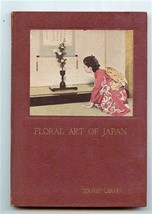 Floral Art of Japan Hard Cover 1952 Tourist Library - £12.86 GBP