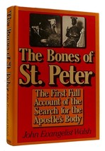 John Evangelist Walsh The Bones Of St. Peter The First Full Account Of The Searc - £70.10 GBP