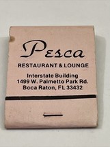 Vintage Matchbook Cover  Pesca Restaurant  &amp; Lounge Boca Raton, Fl  gmg unstruck - £9.73 GBP
