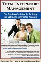 Total Internship Management The Employer&#39;s Guide to Building the Ultimate Intern - £7.06 GBP