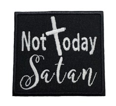 Christian Biker Patch Not Today Satan Embroidered Applique Iron On Patch 2.9&quot; X  - £5.09 GBP