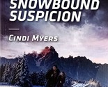 Snowbound Suspicion (Harlequin Intrigue #1853) by Cindi Myers / 2019 Rom... - $2.27