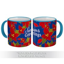 Seasons Greetings Pointsettia Flower : Gift Mug Christmas Decor - $15.90