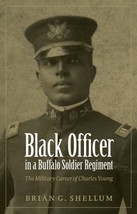 Black Officer in a Buffalo Soldier Regiment: The Military Career of Char... - $10.88