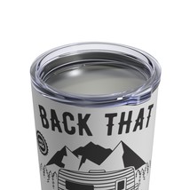 10oz Vacuum Insulated Stainless Steel Tumbler with &quot;Back That Thing Up&quot; Design - £23.59 GBP