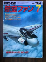 Jul &#39;84 KOKU-FAN Japan Aircraft Mag A-6,A-3 Skywarrior,C47 in Vietnam,F4D Skyray - £15.86 GBP