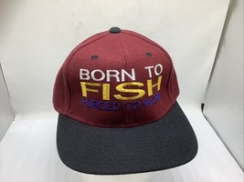 Born To Fish Forced To Work Hat - $9.49