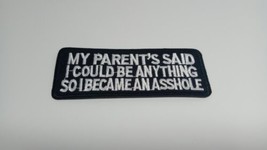 My Parents Said I Could Be Anything iron on patch Approx 3x2 - $5.69