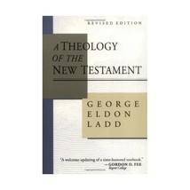 A Theology of the New Testament Ladd, George Eldon/ Hagner, Donald A. (Editor) - £39.43 GBP