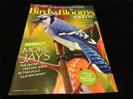 Birds &amp; Blooms Magazine Extra September 2019 Attract More Jays, Grow for Bees - £7.05 GBP