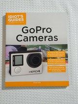 Idiot&#39;s Guides - GoPro Cameras - Chad Fahs (2016, Paperback) ***FREE SHI... - £4.71 GBP