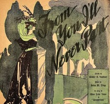 From You I&#39;ll Never Part Miss Lotta Faust 1906 Sheet Music COVER Art DWEE4 - £39.31 GBP