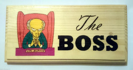 The Boss Plaque / Sign - Handmade Craft Gift - Office Work Simpsons Mr Burns 189 - £10.04 GBP