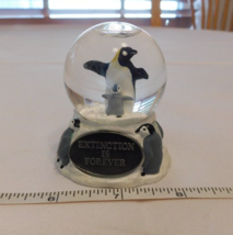 Penguins &quot;Extinction is Forever&quot; Snowglobe Snow Globe 2.25&quot; Wide X 2.5&quot; ... - $18.01