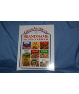 Great American Brand Name Recipes Cookbook Publications International Ha... - £7.07 GBP