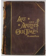 Art and Artists of Our Time Volume III  Clarence Cook - £15.17 GBP