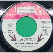 The Five Americans I See the Light / The Outcasts 45 Garage Rock Promo HBR 454 - £6.23 GBP