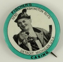 Vintage Travel Souvenir Advertising Pinback Button FISCHERS CASINO Detro... - $21.03