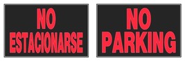 NO ESTACIONARSE &amp; NO PARKING bilingual SIGN spanish english HILLMAN 838782 - $22.73