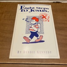 Eight Steps To Jesus Book by Debbie Kennedy Illustrated Paperback Childr... - $19.99