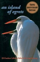 an island of egrets 2010 Southern California Haiku Study Group Anthology [Paperb - £22.65 GBP