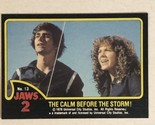 Jaws 2 Trading cards Card #13 Calm Before The Storm - £1.57 GBP