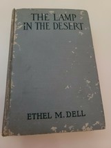 The Lamp In The Desert by Ethel M. Dell 1919 - HC Vintage - £9.02 GBP