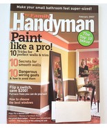 2007 February The Family Handyman Magazine for Do-it-yourself Homeowners - $2.96