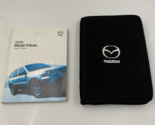 2006 Mazda Tribute Owners Manual Handbook with Case OEM H04B39068 - $35.99