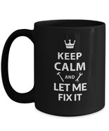 Gifts for Handyman dad mom - Keep Calm and Let Me Fix It - black coffee tea mug - £17.65 GBP