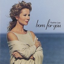 Born for You by Kathie Lee Gifford Cd - £8.78 GBP