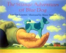 The Adventures of Blue Dog by Jean Van Leeuwen / 1999 Hardcover 1st Edition - £6.47 GBP