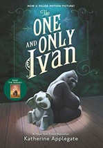 The One and Only Ivan: A Newbery Award Winner [Hardcover] Applegate, Katherine a - £7.74 GBP