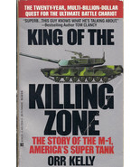 King of the Killing Zone Story of the M-1 Tank by Orr Kelly - £10.14 GBP