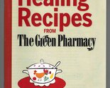All-Time Favorite Healing Recipes from The Green Pharmacy - More than 50... - $11.75