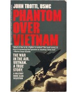 Phantom Over Vietnam by John Trotti - £7.80 GBP