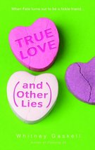 True Love (and Other Lies) by Whitney Gaskell - Paperback - Very Good - £2.35 GBP